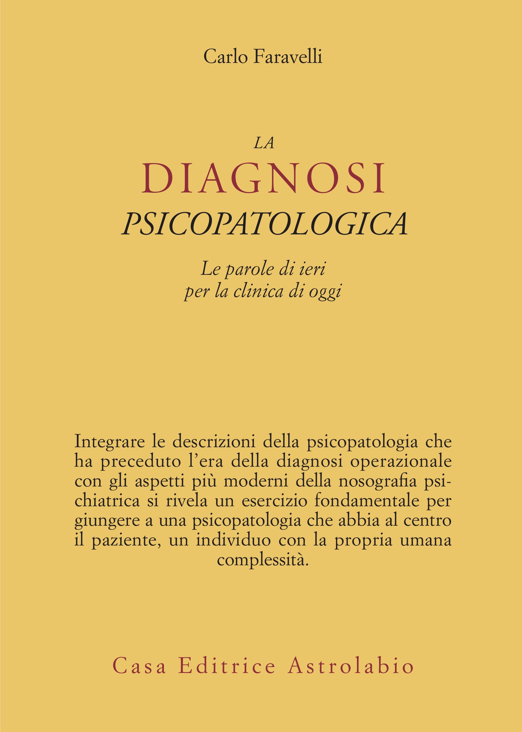 La Diagnosi Psicopatologica: Le parole di ieri per la clinica di oggi