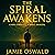 The Spiral Awakens: The Spi...
