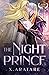 The Night Prince: Book Two (Night Prince, #2)