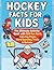 Hockey Facts for Kids: The ...