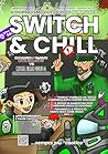 Switch & Chill #5: Il dolce ritorno dalle vacanze! (Switch and Chill: la rivista) (Italian Edition) Switch & Chill #5: Il dolce ritorno dalle vacanze! (Switch and Chill: la rivista) (Italian Edition)