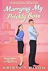 Marrying My Prickly Boss (Married for Millions Book 1)
