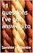 11 questions I've got answers to by Sammie Settlemire