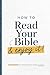 How to Read Your Bible and ...