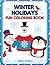Winter Holidays Fun Coloring Book by Tatiana Bastone Winter Holidays Fun Coloring Book by Tatiana Bastone