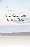 Ein Sommer in Montana by Elinor Schäfer Ein Sommer in Montana by Elinor Schäfer
