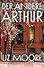 Der andere Arthur (German Edition)