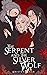 The Serpent and the Silver Wolf (The Earth Warder Chronicles: Life 892, #1)