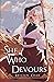 She Who Devours (The Earth Warder Chronicles: Life 892, #2)