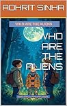 WHO ARE THE ALIENS