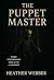 The Puppet Master by Heather  Webber
