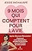 Neuf mois qui comptent pour la vie (French Edition)