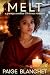 Melt: A Grumpy Sunshine Christmas Romance (Hearts Aflame #5)