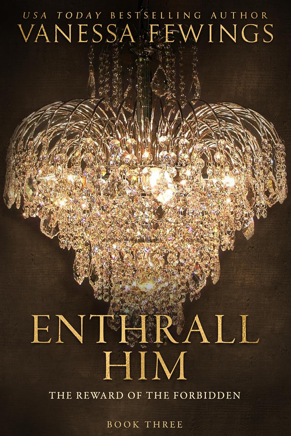 Enthrall Him (Enthrall, #3)