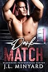 Dark Match