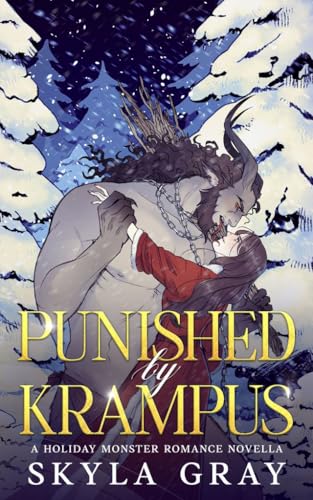 Punished by Krampus: A Holiday Monster Romance Novella (Kindle Edition)