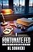 A Fortunate Fed by Alfred William Scudieri
