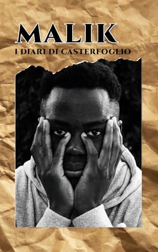 Malik: i Diari di Casterfoglio (Italian Edition)