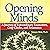 Opening Minds: A Journey of Extraordinary Encounters, Crop Circles, and Resonance