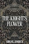 The Knight's Flower