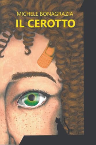 Il cerotto (Italian Edition)