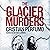 The Glacier Murders: Patago...