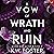 A Vow of Wrath and Ruin by K.W. Foster
