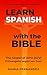 Learn Spanish with the Bibl...