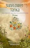 Sunflower Tanka by Colleen M. Chesebro