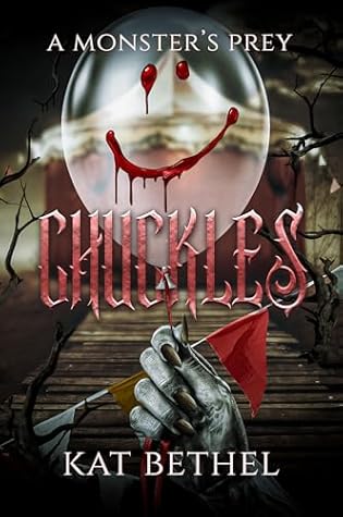 Chuckles: A Monster's Prey