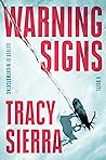 Warning Signs by Tracy Sierra Warning Signs by Tracy Sierra