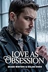 Love As Obsession