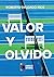Valor y olvido