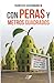 Con Peras y metros cuadrados (Spanish Edition)