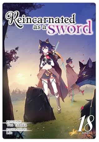 Reincarnated as a Sword (Light Novel) Vol. 18