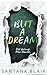 But a Dream by Santana Blair