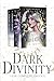 Dark Divinity: The Complete...