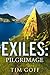Exiles: Pilgrimage