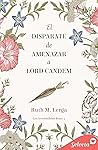 El disparate de amenazar a Lord Candem by Ruth M. Lerga
