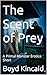 The Scent of Prey by Boyd Kincaid