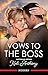 Vows To The Boss