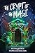 The Crypt of the Magi by Sultana Dietrich The Crypt of the Magi by Sultana Dietrich