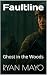 Ghost in the woods (Faultli...