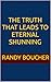 The Truth that leads to Eternal Shunning by Randy Boucher