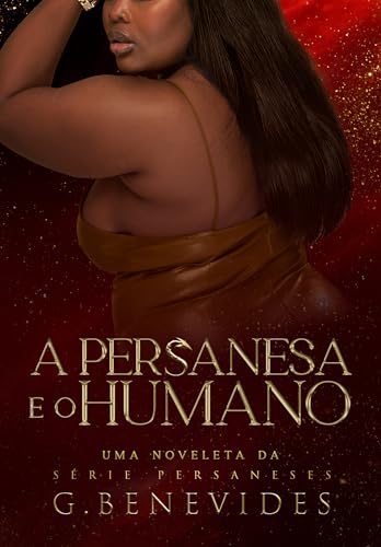 A Persanesa e o Humano: Conto (Persaneses Livro 7) (Portuguese Edition)