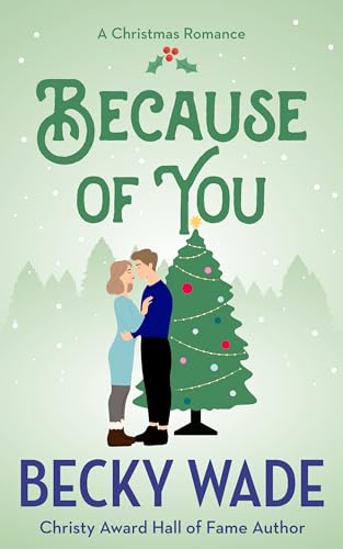 Because of You: A Sweet and Cozy Christmas Novella (Kindle Edition)