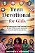 Teen Devotional for Girls: ...