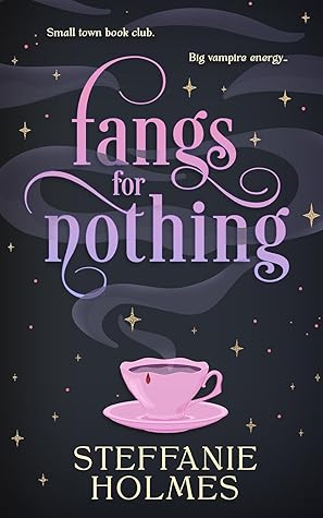 Fangs for Nothing (The Nevermore Murder Club and Smutty Book Coven, #1)