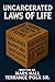 Uncarcerated Laws of Life