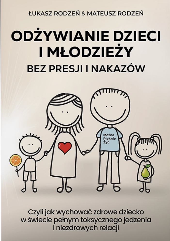 Odżywianie dzieci i młodzieży bez presji i nakazów (Paperback)